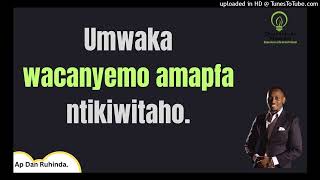 Umwaka wacanyemo ampfa ntikiwitaho Ep 1353Ap Dan Ruhinda [upl. by Shere]