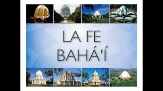 La fe Bahá’í Breve Historia y Creencias [upl. by Ellehcirt]