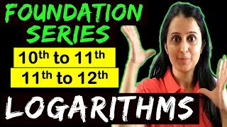 Logarithms  Class 11 Maths CBSE  JEE  NDA  Foundation Series  Bridge Course [upl. by Aicatsanna]