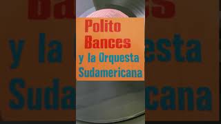 SUAVECITO Cumbia POLITO BANCES Y SU ORQUESTA shorts cumbia [upl. by Nnaeirual]