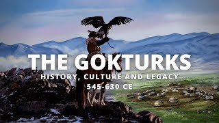 The Gokturks History Culture and Legacy of the First Turkic Empire [upl. by Mitch]