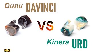 Dunu DaVinci vs Kinera URD [upl. by Sotsirhc217]