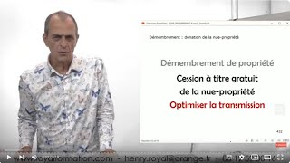 Démembrement de propriété  comment optimiser la transmission [upl. by Brucie]