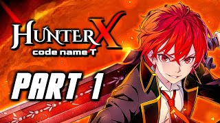 HunterX Code Name T  Gameplay Walkthrough Part 1 No Commentary [upl. by Seda]