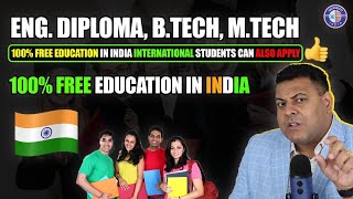 BTech 100 Free Education in INDIA  International Students Can Also Apply 100 Free Education [upl. by Oznarol]