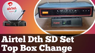 Airtel Dth SD Set Top Box Change  Airtel Dth Set Top box replacement [upl. by Gurtner883]