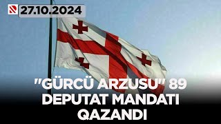 “Gürcü arzusu” 89 deputat mandatı qazandı [upl. by Claudelle736]