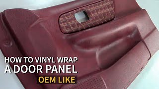 How to Vinyl Wrap a Door Panel OEM Car Upholstery [upl. by Enohsal]