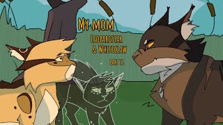 My mom  Leopardstar and Whiteclaw MAP part 15 [upl. by Bowden]