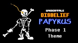 Undertale Disbelief Papyrus Phase 1 Theme  AlterPex [upl. by Burnard597]