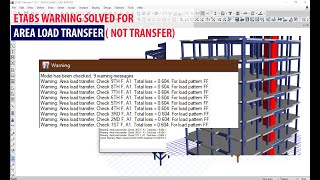 Solving FOR ETABS Warning Area Load Transfer [upl. by Atiuqel]