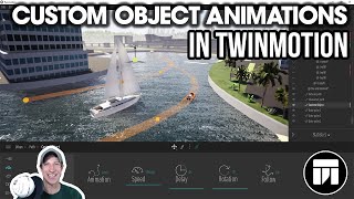 Creating CUSTOM OBJECT ANIMATIONS in Twinmotion [upl. by Anilatsyrc511]