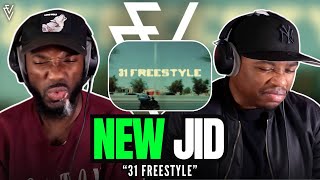 JID  31 Freestyle  FIRST REACTION [upl. by Valerio]