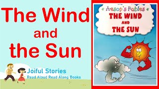 The Wind and the Sun Aesops Fables  Joiful Stories Read Aloud Read Along Books [upl. by Yarehs]