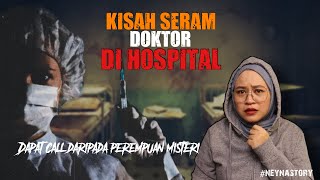 KISAH SERAM DOKTOR DIGANGGU DI HOSPITAL [upl. by Mich]