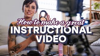 How to Make a GREAT Instructional Video [upl. by Naivaf43]