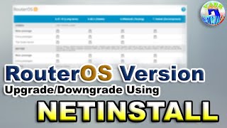 How to Upgrade or Downgrade MikroTik RouterOS Firmware Version Using Netinstall 2021 Tagalog [upl. by Ylsew]