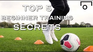 TOP 5 SOCCER TRAINING SKILLS FOR DUMMIES  BEGINNER TRAINING SKILLS [upl. by Eita]