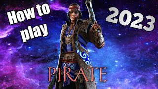 How to play Pirate 2023 [upl. by Annabell]