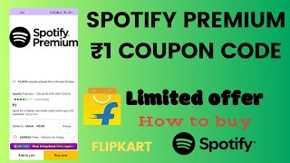 Spotify premium Flipkart  Spotify premium offer India  Spotify premium coupon code flipkart [upl. by Ayrad244]