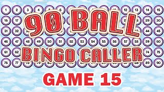 90 Ball Bingo Caller Game  Game 15 [upl. by Eelitan]