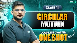 Circular Motion Class 11 One Shot  NCERT Physics Complete Chapter4 Revision  CBSE 202425 Exam [upl. by Odraner544]