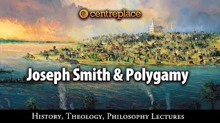 Joseph Smith and Polygamy [upl. by Ahsinad51]