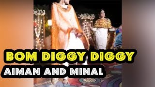 Aiman Khan and Minal Khan Amazing Dance on BOM DIGGY DIGGY BOM BOM Song at Aiman Khan Dholki [upl. by Einnim]