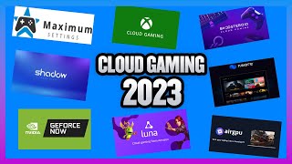 State of Cloud Gaming 2023  8 of the best Cloud Gaming Options [upl. by Gillespie]