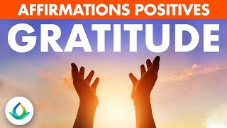 Affirmations Positives du Matin GRATITUDE ☀️ [upl. by Askwith]