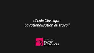 Théorie des organisations  Lécole Classique  La rationalisation au travail [upl. by Yllier715]