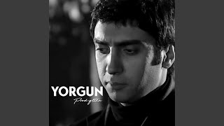 Yorgun [upl. by Josler]