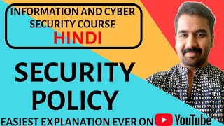 Security Policy ll Information And Cyber Security Course Explained in Hindi [upl. by Harwill]