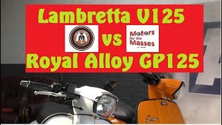 Lambretta V125 Special Vs Royal Alloy GP125 [upl. by Ronaele]