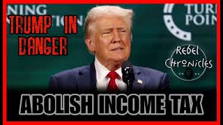 TRUMP IN DANGER DONALD TRUMP WANTS TO ABOLISH THE INCOME TAX 😳 [upl. by Ogir]