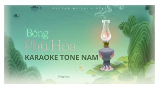 BÓNG PHÙ HOA KARAOKE  PHƯƠNG MỸ CHI x DTAP  TONE NAM [upl. by Bilac]