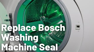 Bosch Washing Machine Seal Replacement  Easy [upl. by Iahc155]