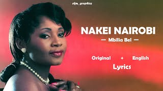 Nakei Nairobi  Mbilia Bel Original and English Lyrics [upl. by Willyt789]