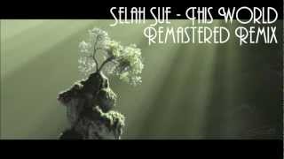 Selah Sue  This World REMIX REMASTERED FL 10 [upl. by Norahs]