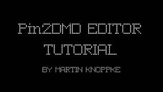 PIN2DMD Editor  Basic Tutorial by Martin Knoppke [upl. by Shalne128]