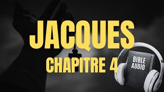 JACQUES 4  LA BIBLE AUDIO avec textes [upl. by Janot]