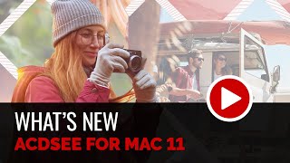 Whats New in ACDSee Photo Studio For Mac 11 [upl. by Yelnoc603]