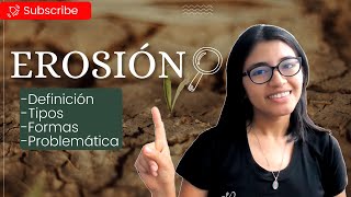 💦💨🌾La EROSIÓN Definición tipos formas y problemática SUPER RESUMEN [upl. by Eintruoc486]