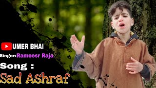 Sad Ashraf  Superhit song Ramees raja  UMER QURESHI [upl. by Ignatz]