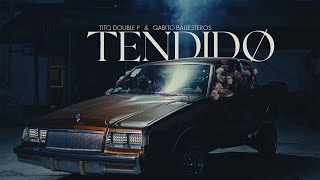 TENDIDO Video Oficial  Tito Double P Gabito Ballesteros [upl. by Einnep]