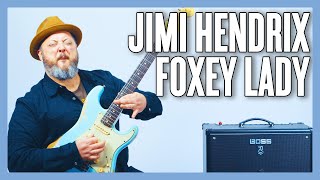 Jimi Hendrix Foxey Lady Guitar Lesson  Tutorial [upl. by Letnoj]