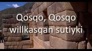 Himno al Cusco  Qosqo en Quechua  Letras Karaoke Subtitulos 2023 [upl. by Adniral682]