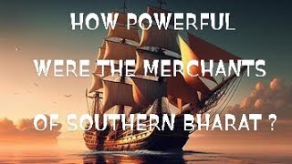 HOW POWERFUL WERE THE ANCIENT SOUTH INDIAN MERCHANTS  southindiatradeguildsmerchantsaihole [upl. by Sluiter]