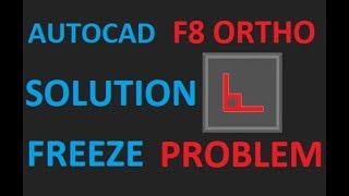 F8 Ortho Freeze Problem Solution  AutoCad [upl. by Ebanreb]