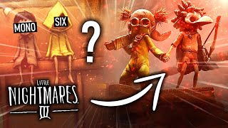 Where are Six amp Mono in Little Nightmares 3 LN3 Theory [upl. by Anazraf]